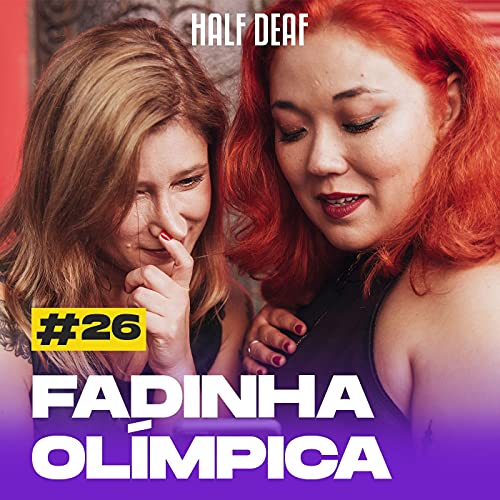 S02E26 - Medalha, fofoca e barraco! Finalmente alegrias