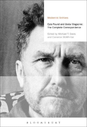Buy Ezra Pound and 'Globe' Magazine: The Complete Correspondence (Modernist Archives) — BookShops.in