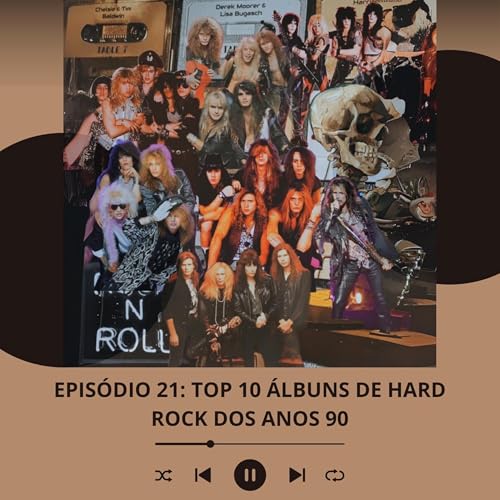 『#21 - Top 10 Álbuns de Hard Rock dos anos 90』のカバーアート