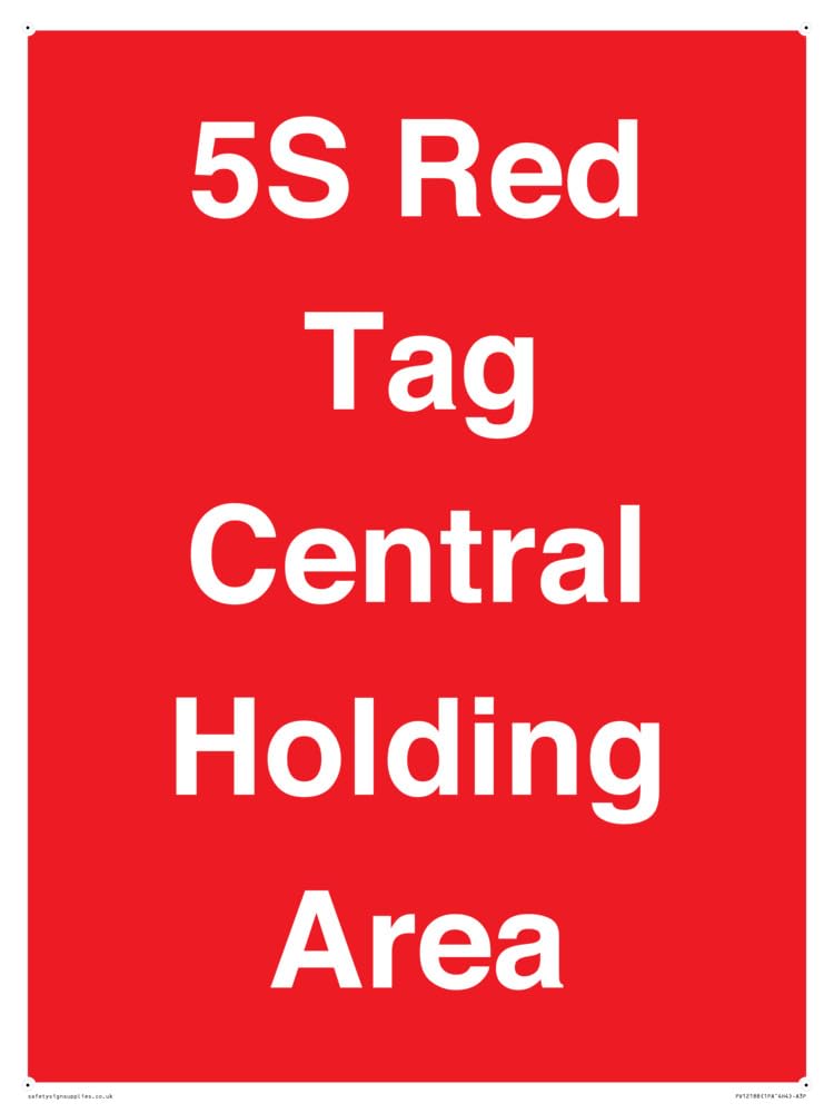 5S Red Tag Central Holding Area Sign - 300x400mm - A3P