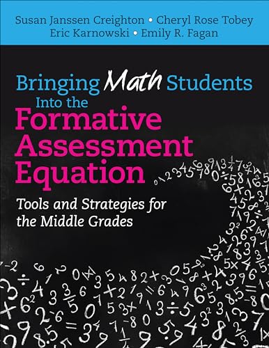 Bringing Math Students Into the Formative Assessment Equation: Tools and Strategies for the Middle Grades