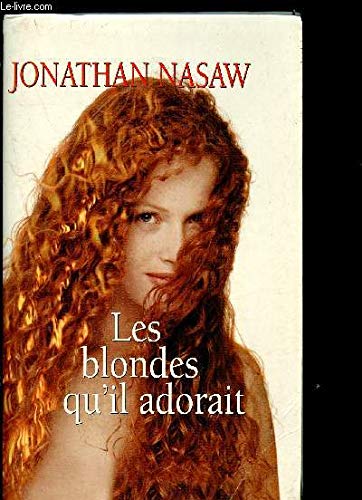 Les blondes qu'il adorait