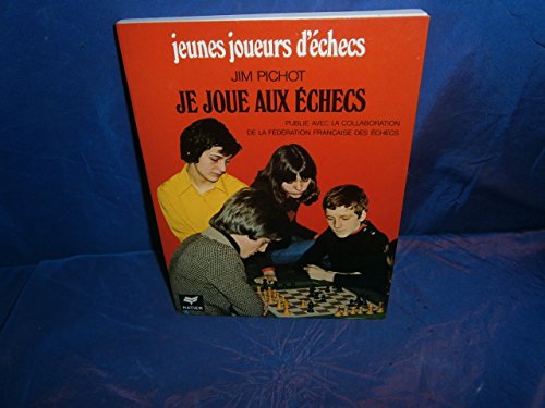 Télécharger Je joue aux échecs PDF