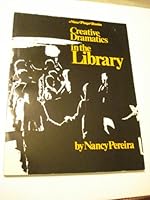 Creative Dramatics in the Library B0006W5HWI Book Cover