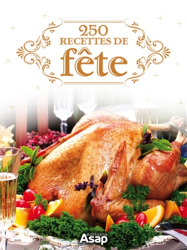 Télécharger 250 recettes de fête PDF