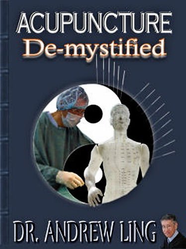 Acupuncture De-Mystified