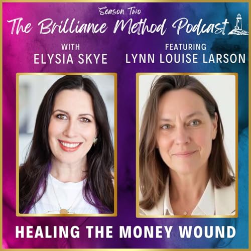 Healing the Money Wound with Lynn Louise Larson - the Cosmic Valkyrie