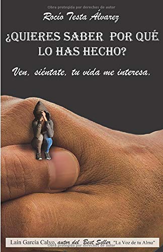 ¿Quieres saber por qué lo has hecho?