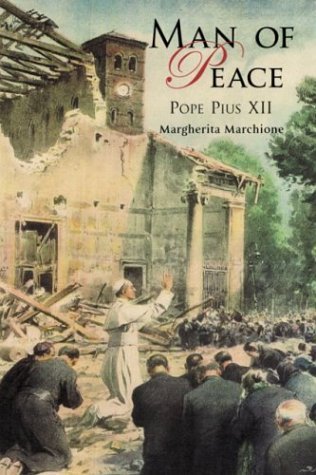 Man of Peace: Pope Pius XII