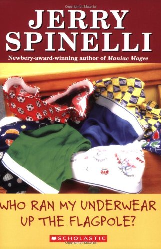 Who Ran My Underwear Up The Flagpole School Daze Series