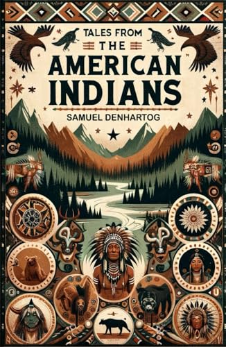 Tales from the American Indians (Mythology Anth... B0D6GLN4DT Book Cover