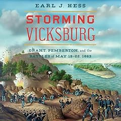 Storming Vicksburg Audiolibro Por Earl J. Hess arte de portada