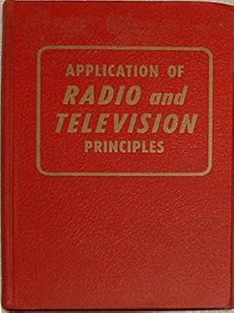 Applied Practical Radio-Television: Application of Radio and Television Principles.