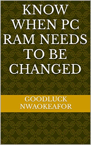 Know when pc ram needs to be changed