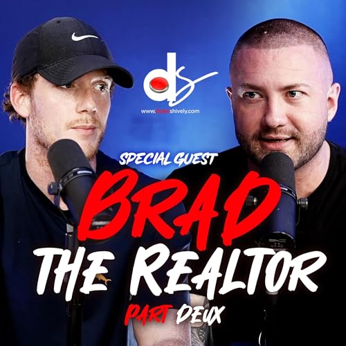 OVERCOMING HATERS AND WINNING ANYWAY WITH Brad The Realtor: Episode 16