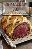 Photo Gallery the book of beef: cooking for carnivores (love food) (english edition) Photo Gallery the book of beef: cooking for carnivores (love food) (english edition)