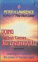 Doing What Comes Supernaturally 0860659305 Book Cover