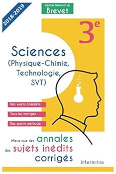 Paperback Mieux que des annales : des sujets inédits corrigés - Diplôme National du Brevet Sciences - 3e: Troisième - Épreuve de Sciences : Physique - Chimie - Technologie - SVT - DNB (French Edition) [French] Book