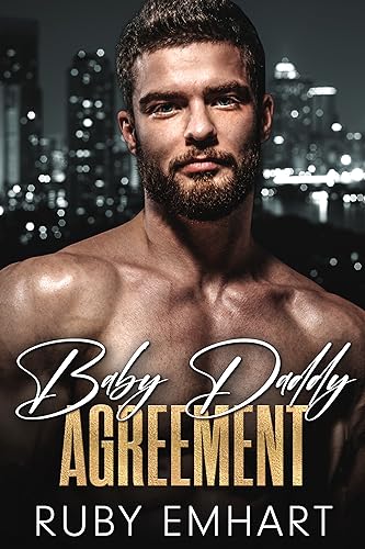 Baby Daddy Agreement: Friends To Lovers Romance (LA Boss Daddies)