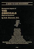 Management Aspects of The Cervicals Signs and Symptoms (A Guide to Case Management) B0013SU28I Book Cover