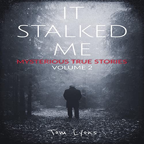 It Stalked Me by Tom Lyons episode artwork
