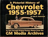 Chevrolet History, 1955-1957 (Pictorial History Series, No. 3) (Pictorial History Series , No 3) 188052435X Book Cover