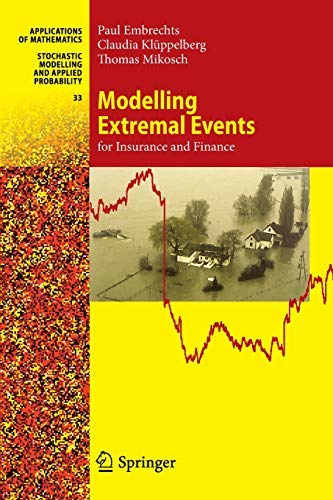 Modelling Extremal Events: for Insurance and Finance (Stochastic Modelling and Applied Probability Book 33) (English Edition)