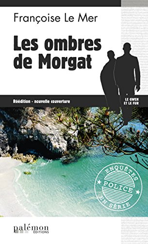 Les ombres de Morgat: Le Gwen et Le Fur - Tome 7 Gratuit