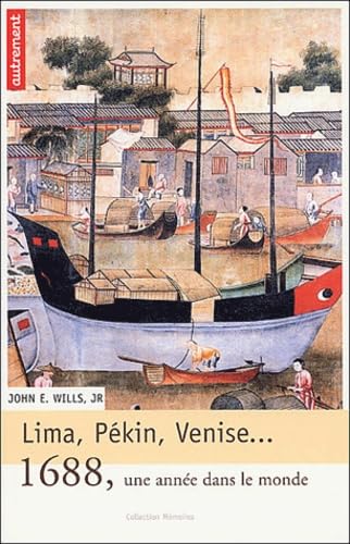 Image of Lima, Pékin, Venise...: 1688, une année dans le monde