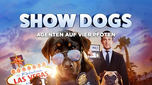 Show Dogs: Agenten auf vier Pfoten