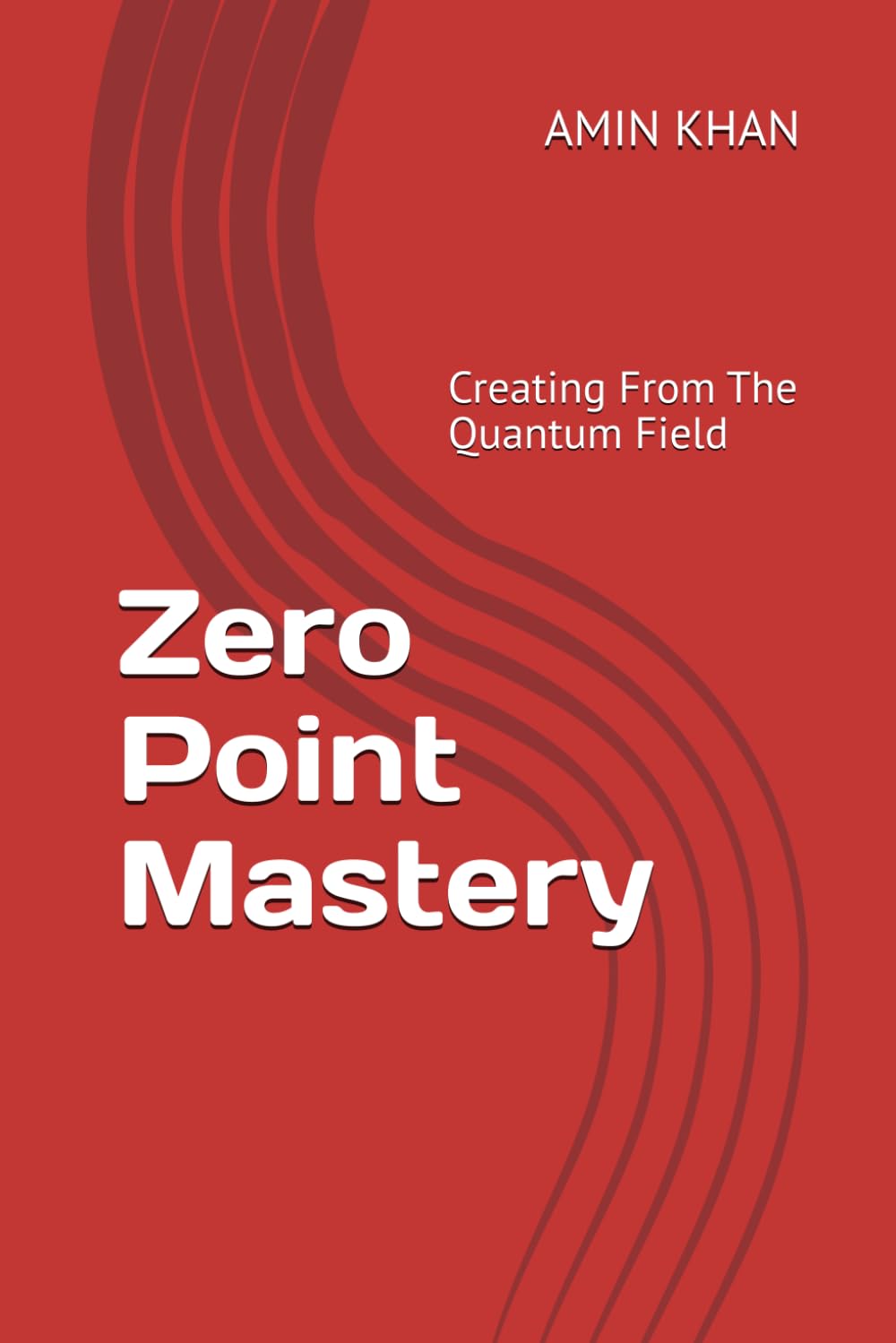 Zero Point Mastery: Creating from the Quantum Field