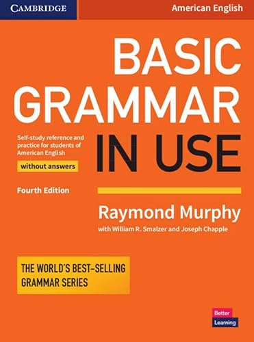 Basic Grammar in Use Student's Book without Answers: Self-study Reference and Practice for Students of American English