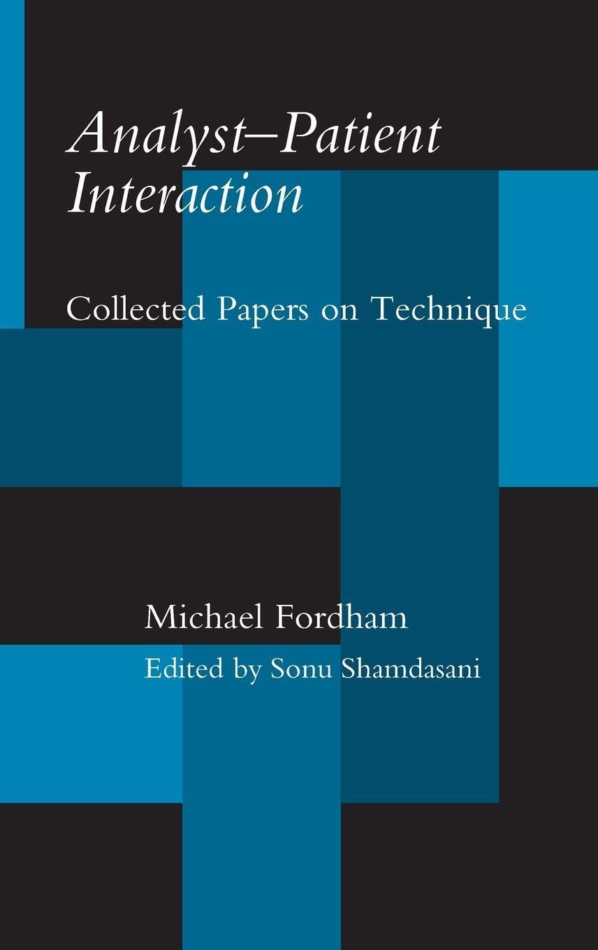 Analyst-Patient Interaction by Michael Fordham, Sonu Shamdasani - 9780415121842