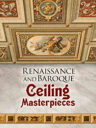 Renaissance and Baroque Ceiling Masterpieces (Dover Pictorial Archive) (English Edition)