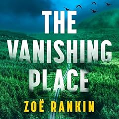 The Vanishing Place Audiolibro Por Zoë Rankin arte de portada