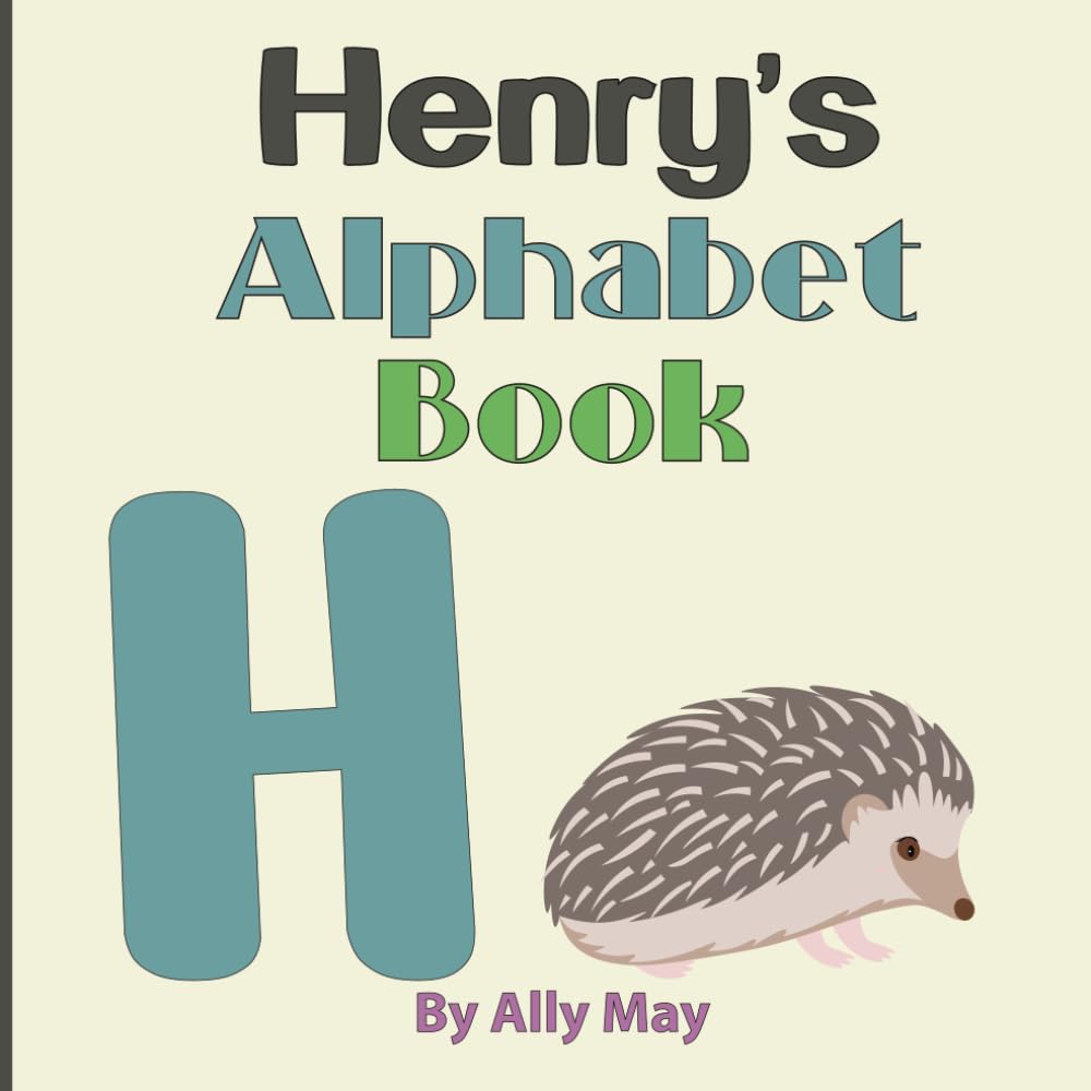 Henry's Alphabet Book: A Children's Personalized Animal ABCs and 123s