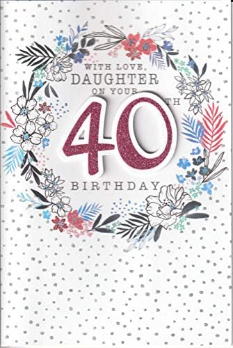 40th birthday daughter card birthday card for daughter 40th birthday gift for daughter