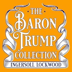 The Complete Baron Trump Novels Collection Audiolibro Por Ingersoll Lockwood arte de portada
