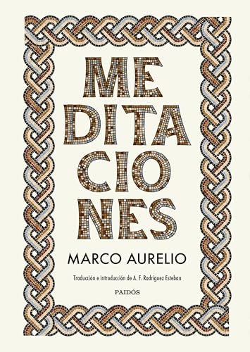 Meditaciones: Una invitación a vivir con mayor propósito (El arte de...)