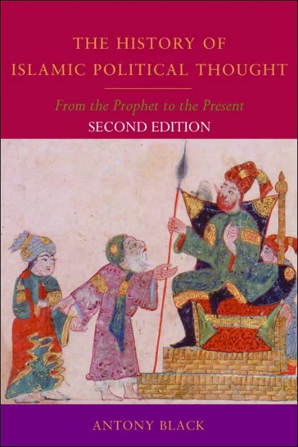 History of Islamic Political Thought: From the Prophet to the Present      Kindle Edition