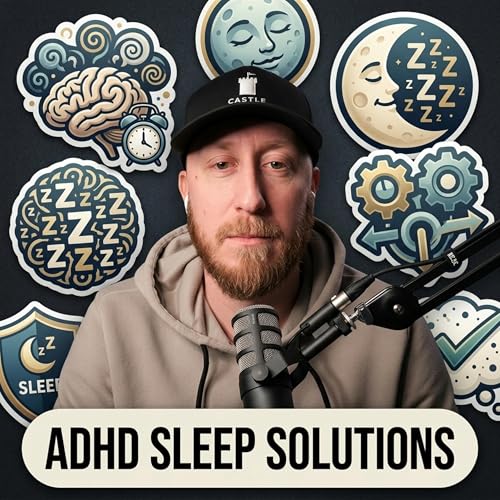 Ep 4: Why Your Brain Won't Shut the F Up Before Bed