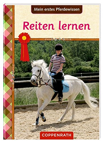 Pferdefreunde: Mein erstes Pferdewissen: Reiten lernen Pferdefreunde: Mein erstes Pferdewissen: Reiten lernen