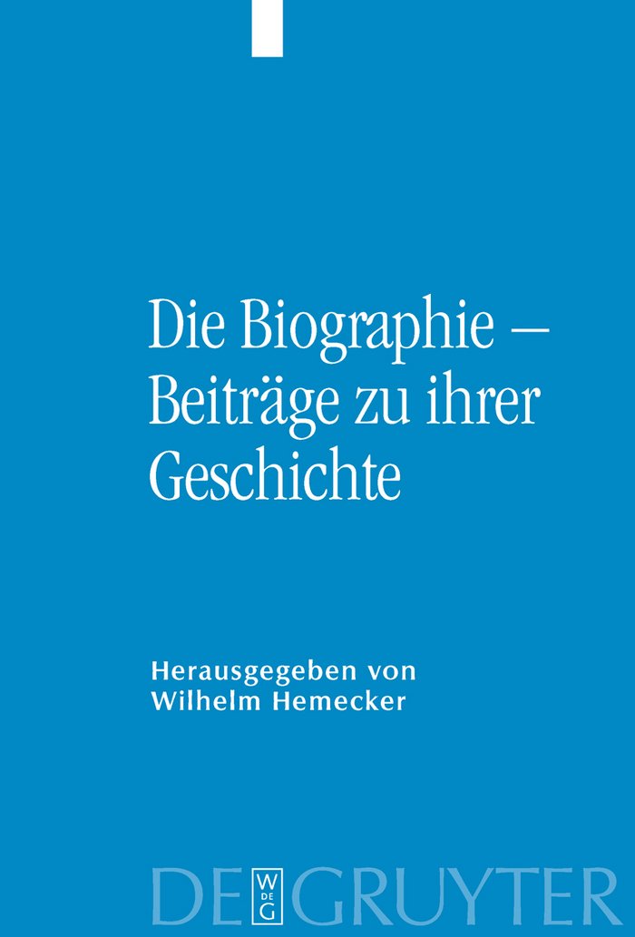 Die Biographie – Beiträge zu ihrer Geschichte (German Edition)