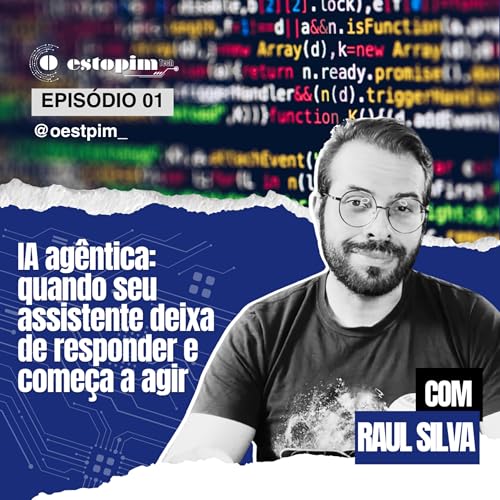 IA ag&ecirc;ntica: quando seu assistente deixa de responder e come&ccedil;a a agir | O estopim Tech