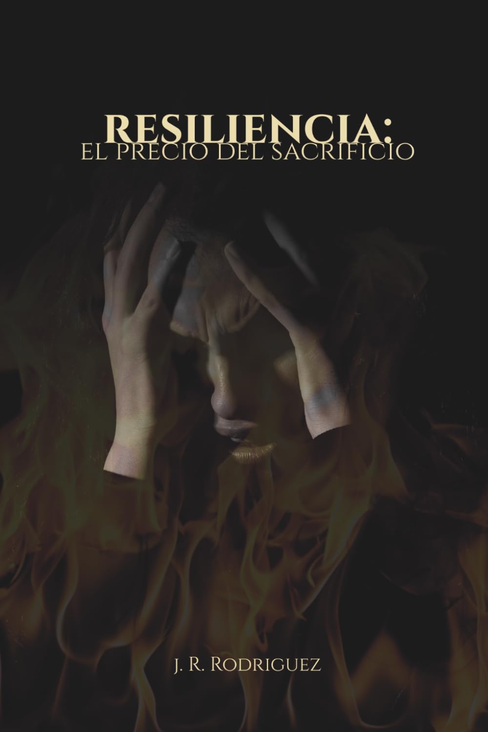 Resiliencia: El precio del sacrificio.
