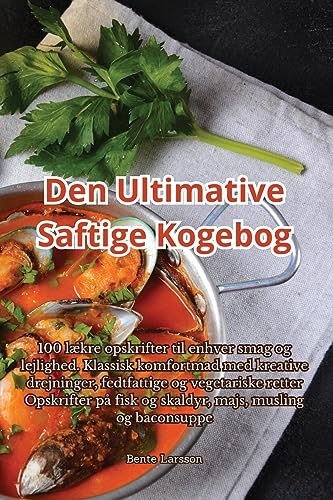 Den Ultimative Saftige Kogebog (Danish Edition)