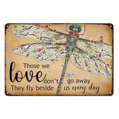 Dragonfly Garden Wall Decor Vintage Metal Tin Sign Yard Art Outdoor Dragonfly Gifts For Women Those We Love Don'T Go Away They Fly Beside Us Every Day Signs Funny Garden Signs For Outside 8 X 12 Inch
