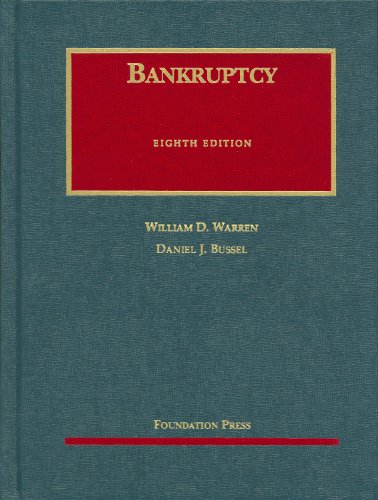 Bankruptcy, 8th Edition (University Casebook): William D. Warren ...