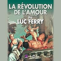 La révolution de l'amour livre audio