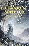 Gedankensplitter einer Hexe: 104 Gedankenreisen zwischen uraltem Wissen, gelebter Magie und spiritueller Einsicht - Hexenkram Verlag, Maria Solva Roithinger 
